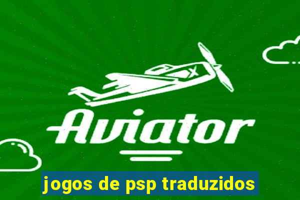 jogos de psp traduzidos